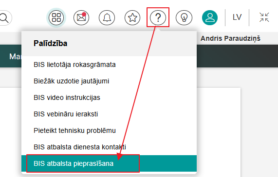 Attēls. BIS atbalsta palīdzības pieprasīšanas darbības uzsākšana.