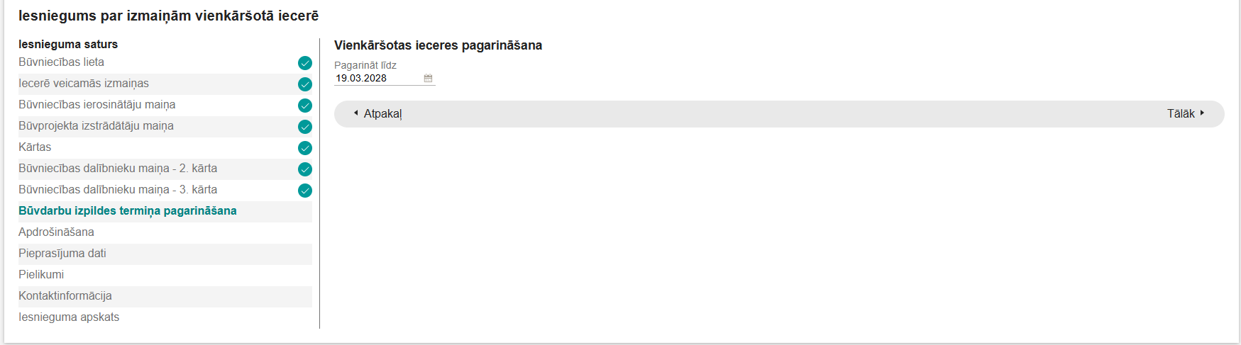 Attēls. Būvdarbu pagarināšanas iespēja iesnieguma par izmaiņām vienkāršotā iecerē.