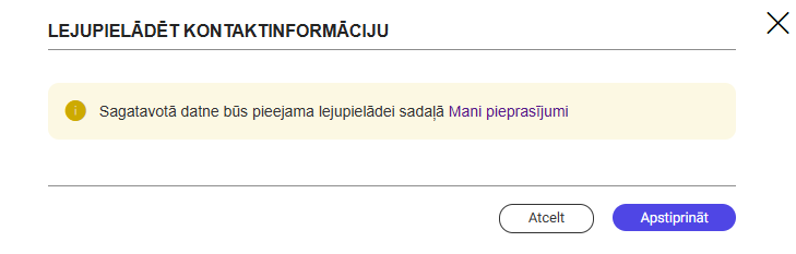Attēls. Informatīvs paziņojums par sagatavotās datnes pieejamību.